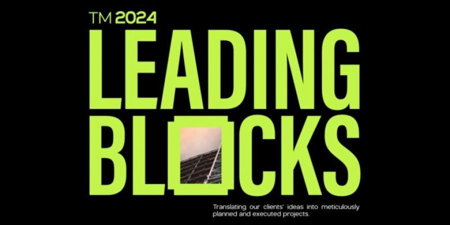 المهندس مصطفى عزت: Leading Blocks ستصبح رائدة في مجال البناء والهندسة بالسوق المصري