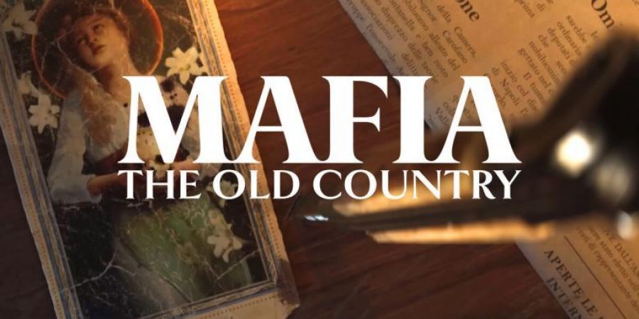 تسريب عرض لعبة Mafia The Old Country وموعد الاصدار